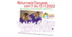 Good Hope News Tansania Reise 2022